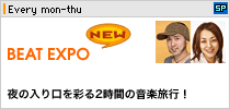 BEAT EXPO�iEvery mon-thu�j