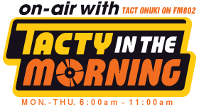 on air with TACTY IN THE MORNING