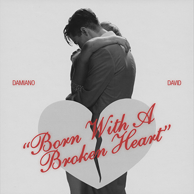 Born With a Broken Heart／Damiano David