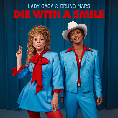 Die With A Smile／Lady Gaga & Bruno Mars