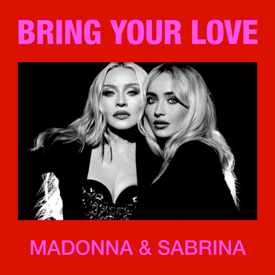 Bring Your Love／Madonna & Sabrina Carpenter