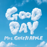 GOOD DAY/Mrs. GREEN APPLE