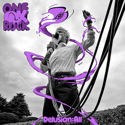 Delusion:All／ONE OK ROCK