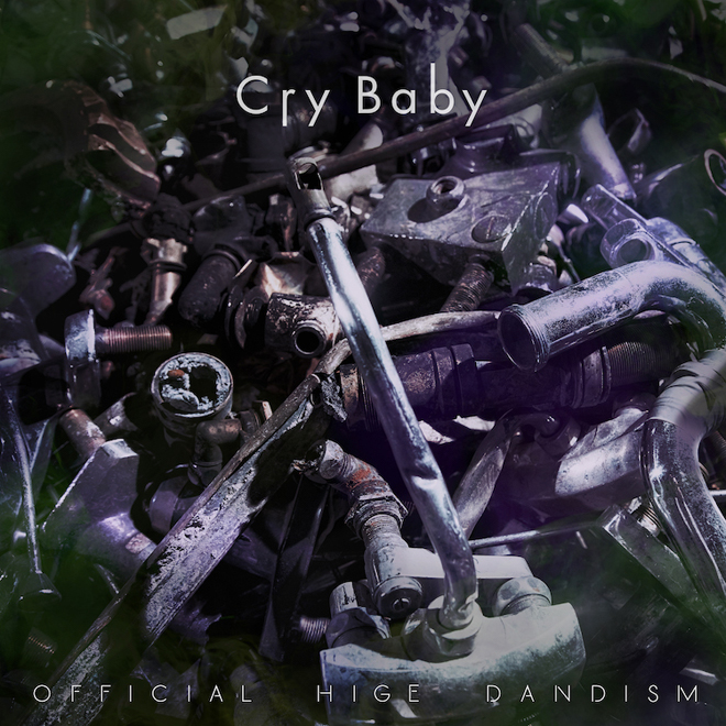 Cry Baby／Official髭男dism