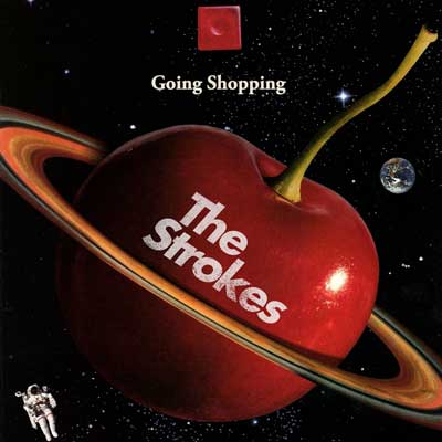 Going Shopping／The Strokes