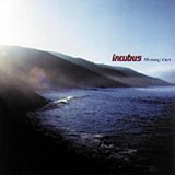 Wish You Were Here/INCUBUS
