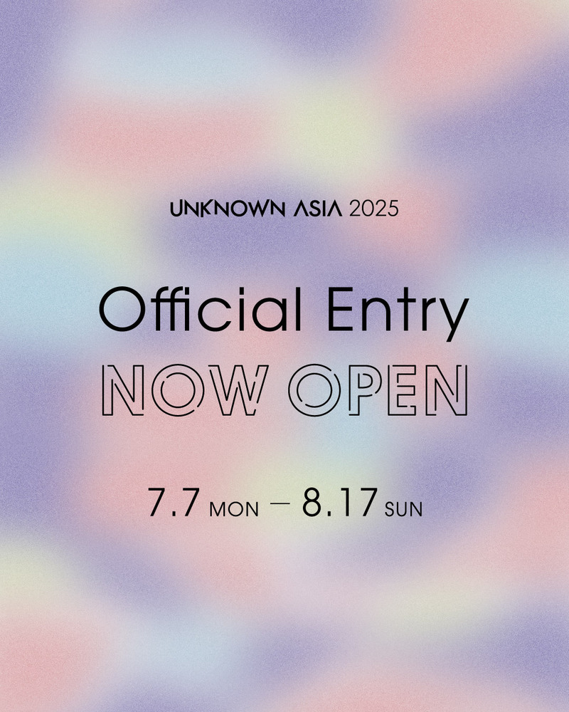『紀陽銀行 presents UNKNOWN ASIA 2025』出展本エントリー受付開始！/Call for Exhibitor Applications – UNKNOWN ASIA 2025