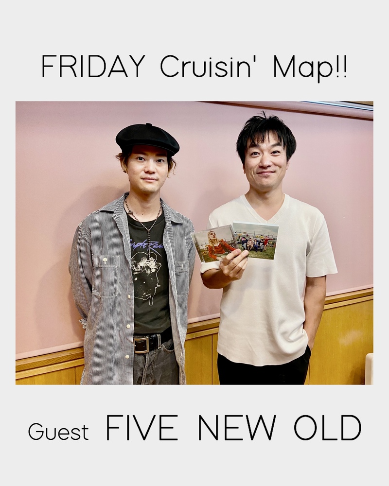 #MAP802 ☆GUEST：FIVE NEW OLD（ @fivenewold @H_R_S_H ）