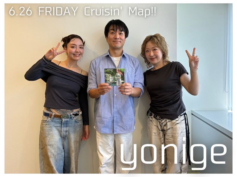 #MAP802 ☆GUEST：yonige  ( @_yonige )