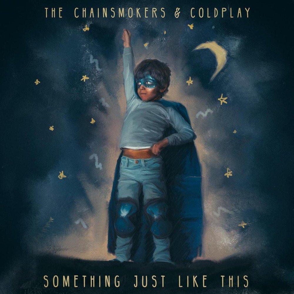 SOMETHING JUST LIKE THIS/THE CHAINSMOKERS & COLDPLAY
